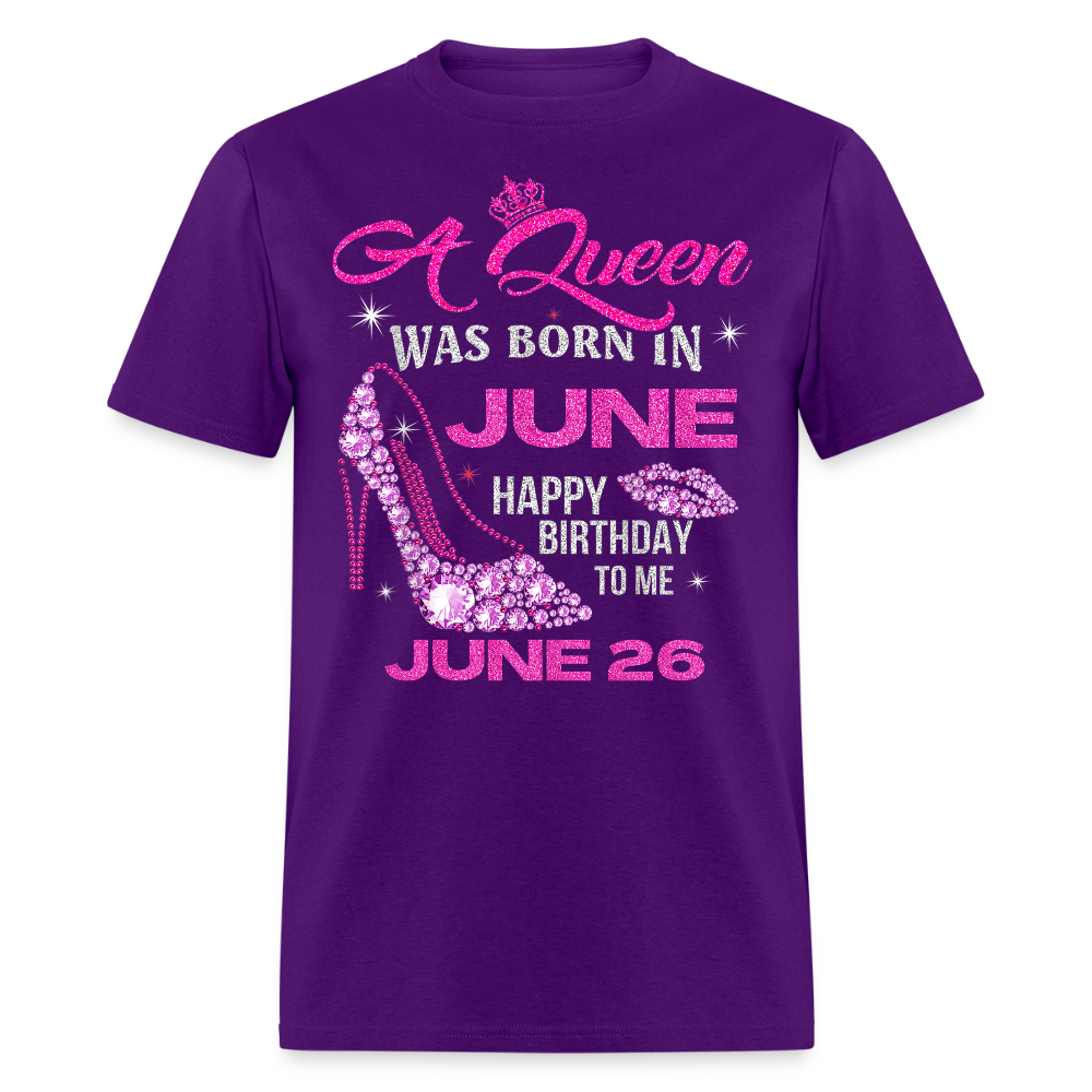 A QUEEN BORN ON 26TH JUNE - purple