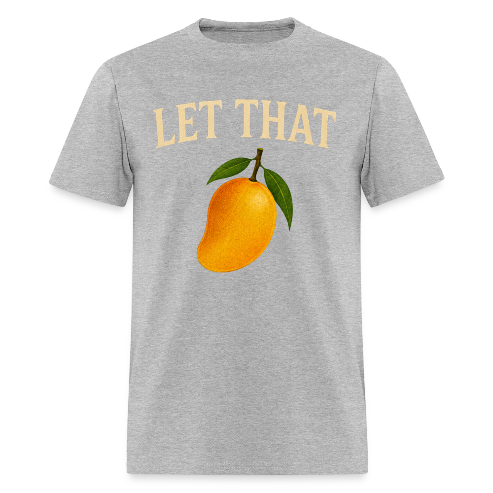 LET THAT MAN GO - heather gray