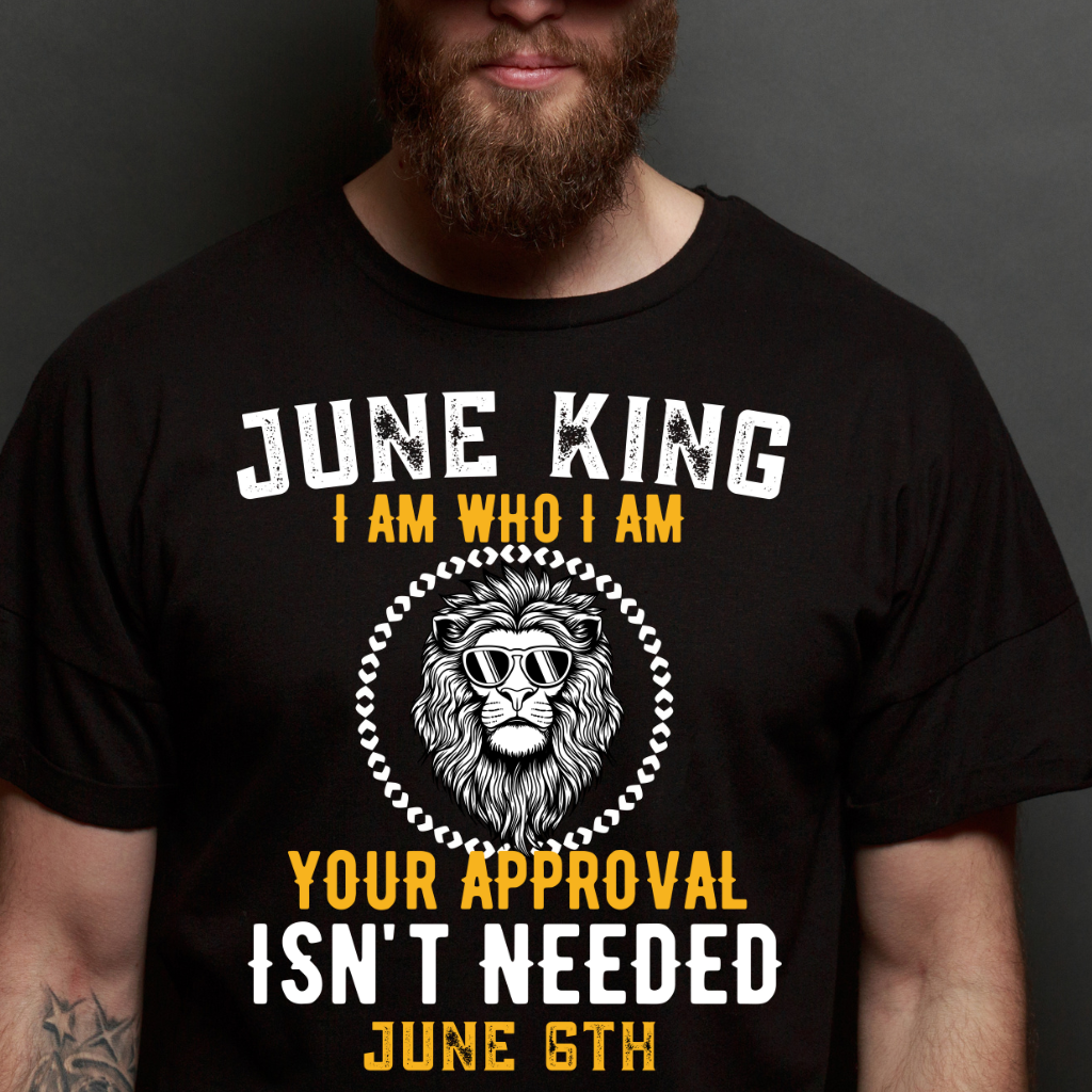I AM 6TH JUNE KING SHIRT