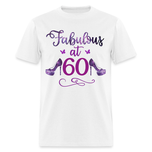 FABULOUS AT 60 SHIRT - white