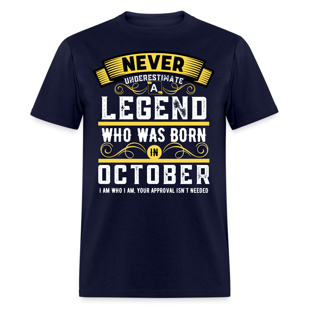 NEVER UNDERESTIMATE OCTOBER LEGEND - navy