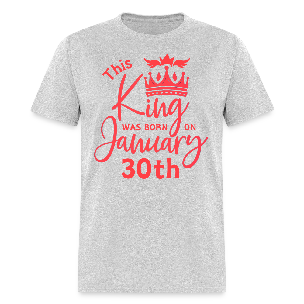 KING BORN 30TH JANUARY - heather gray