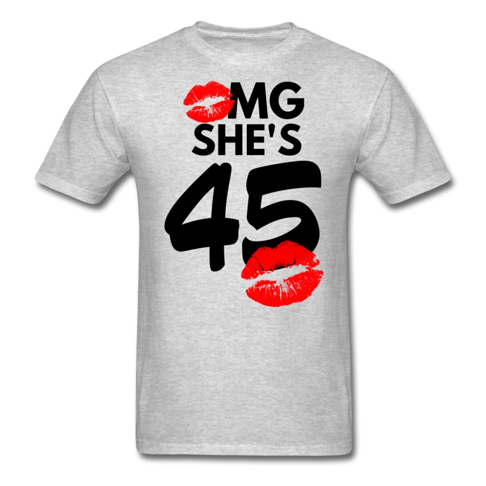 OMG SHE'S 45 SHIRT - heather gray