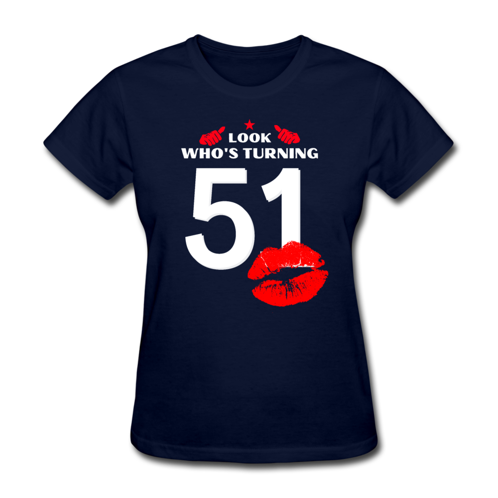WHO'S TURNING 51 WOMEN'S SHIRT - navy