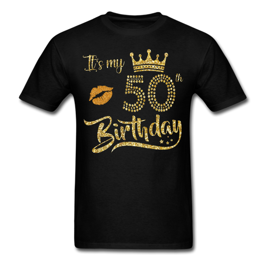 MY 50TH BIRTHDAY UNISEX SHIRT - black