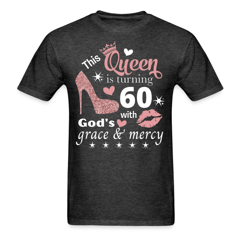 QUEEN TURNING 60 GRACE UNISEX SHIRT - heather black