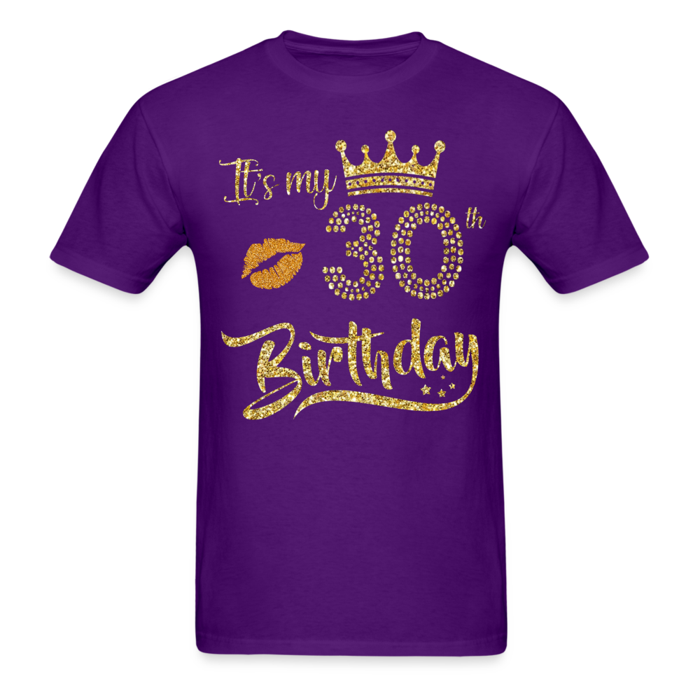MY 30TH BIRTHDAY UNISEX SHIRT - purple