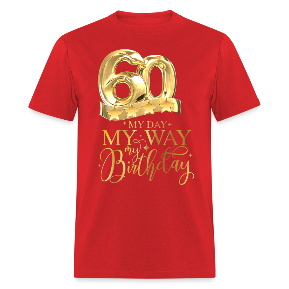 60 MY DAY BIRTHDAY SHIRT - red