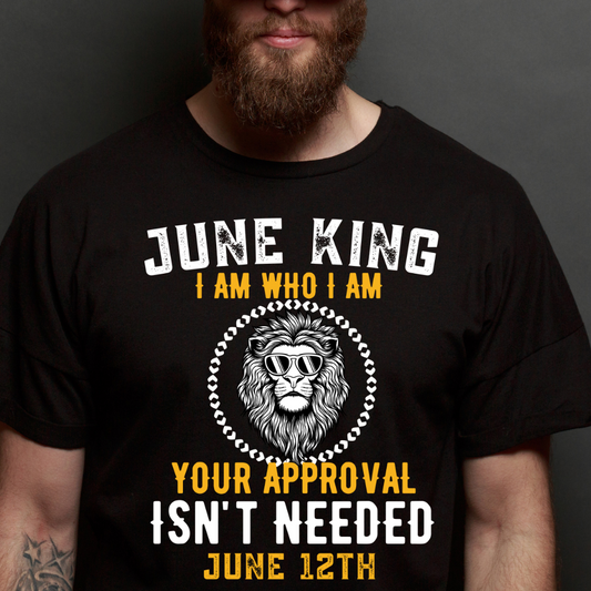 I AM 12TH JUNE KING SHIRT
