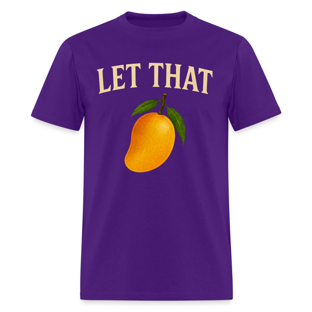 LET THAT MAN GO - purple
