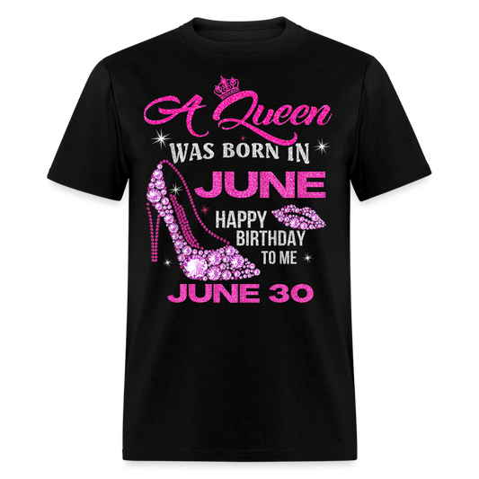 A QUEEN BORN ON 30TH JUNE - black