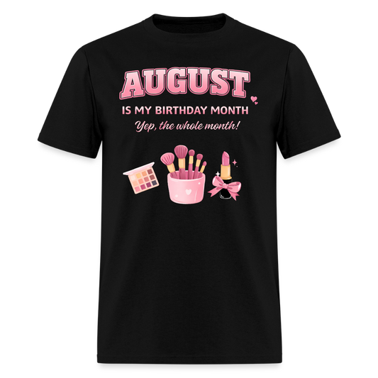 AUGUST MY BIRTHDAY MONTH - black