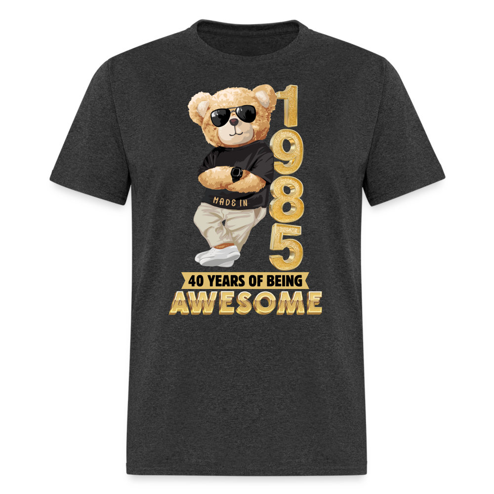 40-1985 YEARS OF BEING AWESOME - heather black