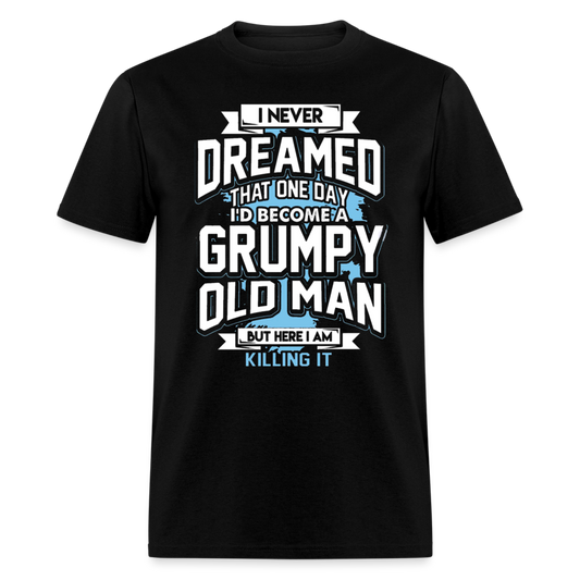 HERE I AM GRUMPY OLD MAN - black