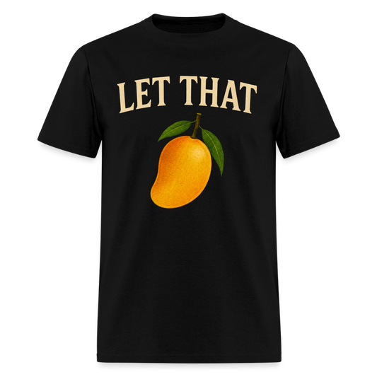 LET THAT MAN GO - black