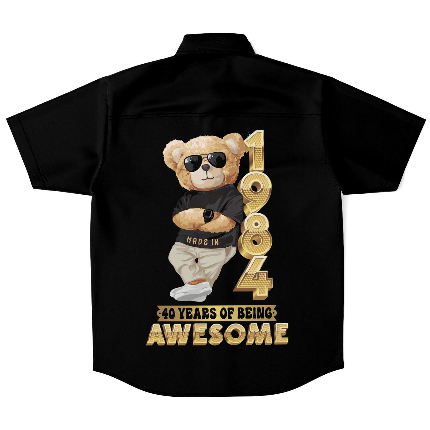 MADE IN 1984-40 YEARS OF AWESOME BOTH SIDE PRINT SHIRT