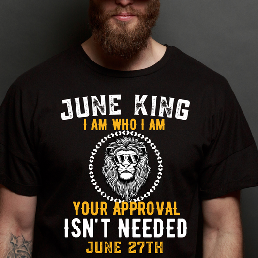 I AM 27TH JUNE KING SHIRT
