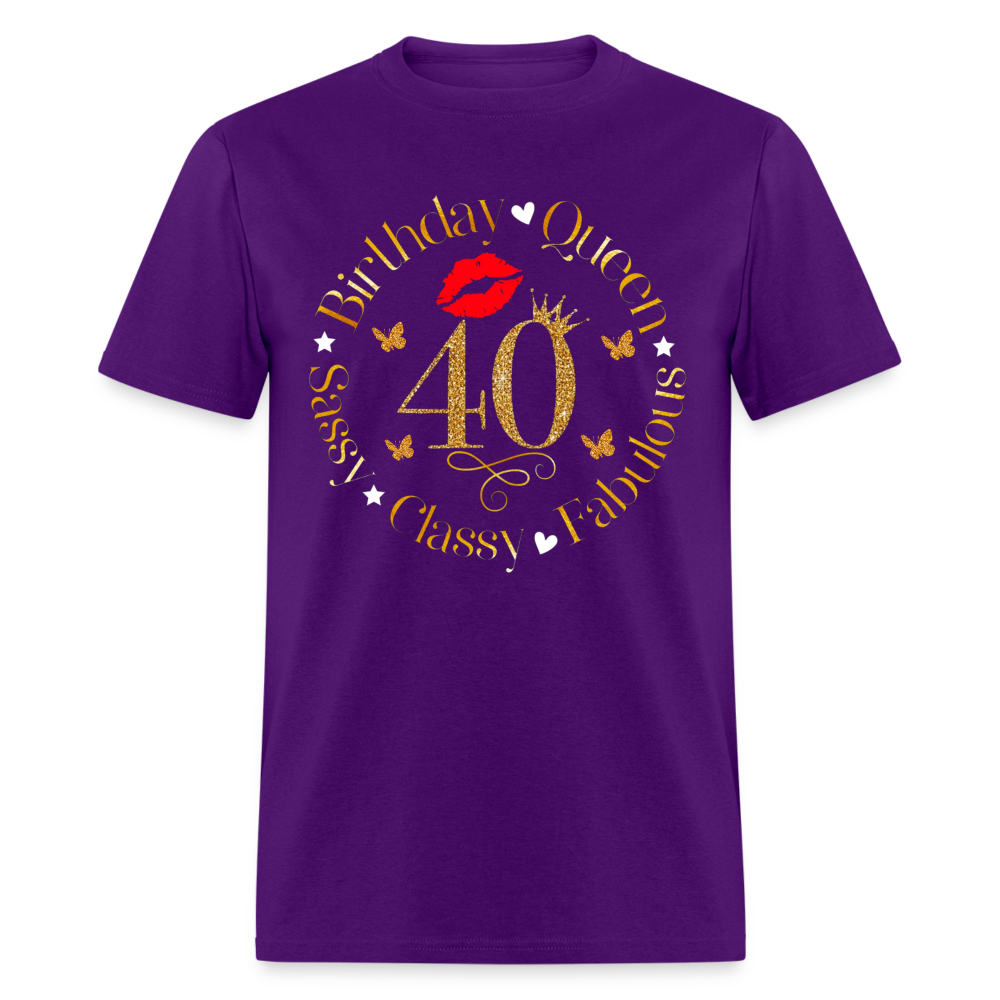 40 QUEEN SASSY CLASSY SHIRT - purple