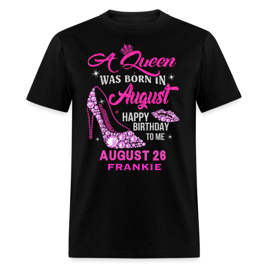 26TH AUGUST QUEEN - FRANKIE - black