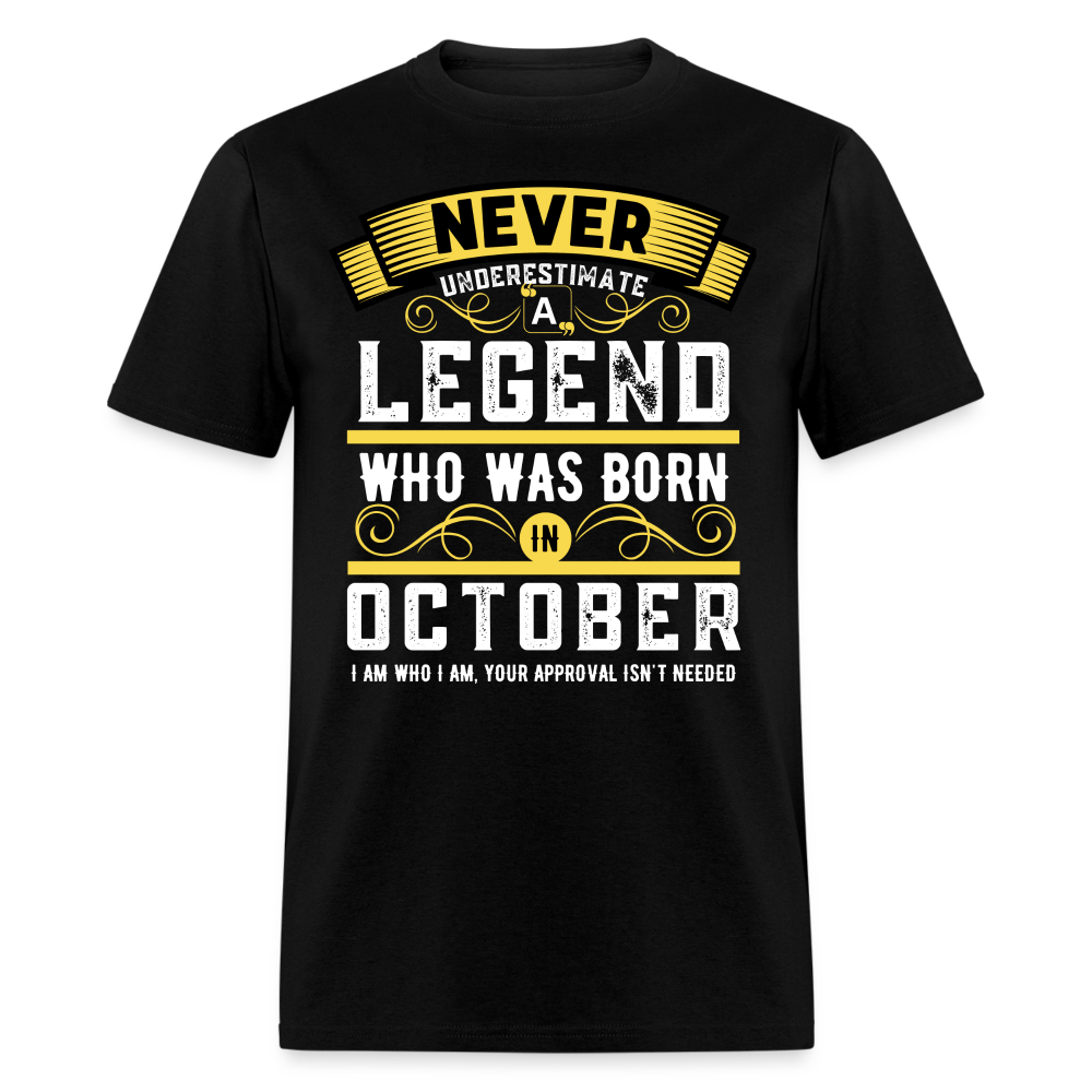 NEVER UNDERESTIMATE OCTOBER LEGEND - black