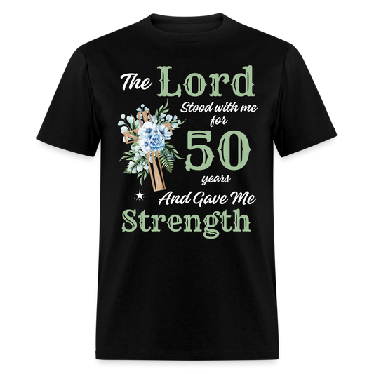 LORD GAVE STRENGTH 50 YEARS - black