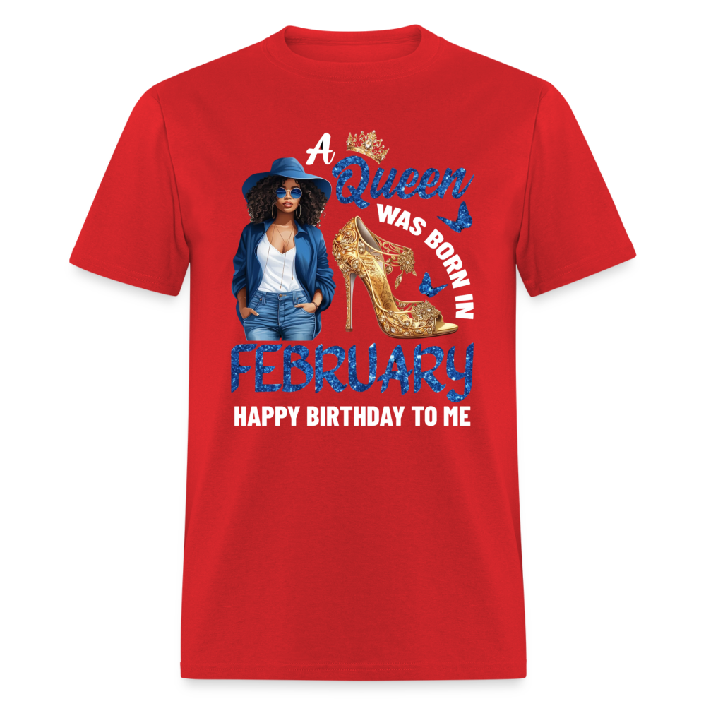 QUEEN BORN IN FEB SHIRT - red