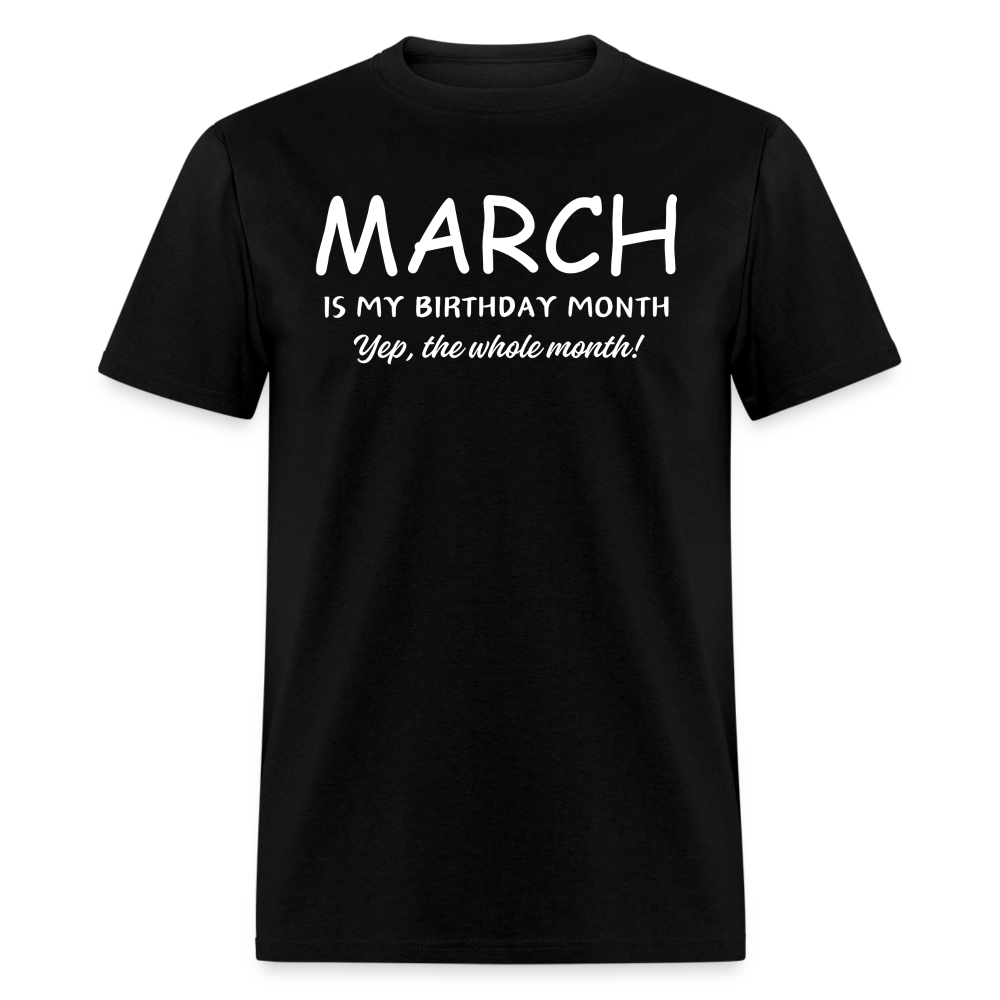 MARCH MY BIRTHDAY MONTH - black