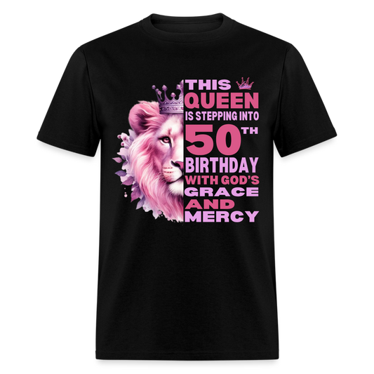 QUEEN STEPPING 50 WITH GODS GRACE MERCY - black