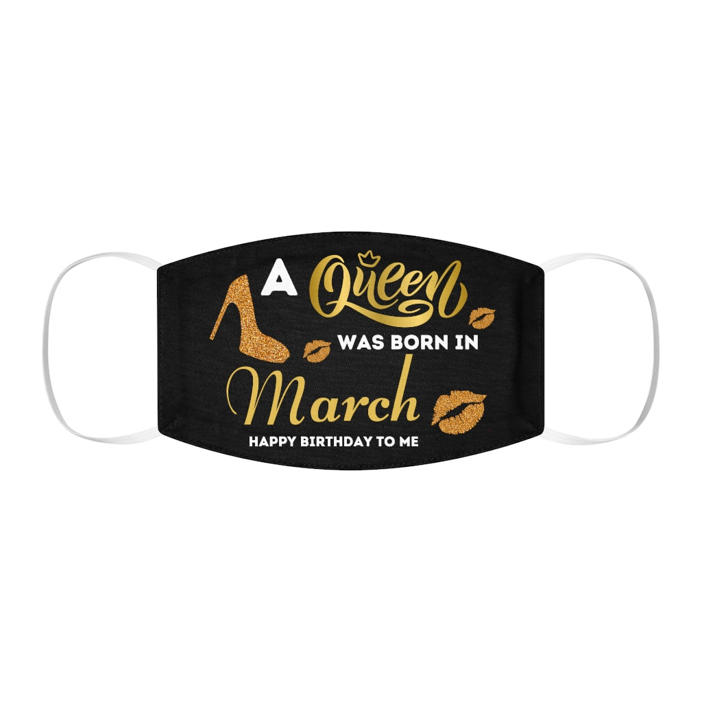 MARCH QUEEN FACE MASK