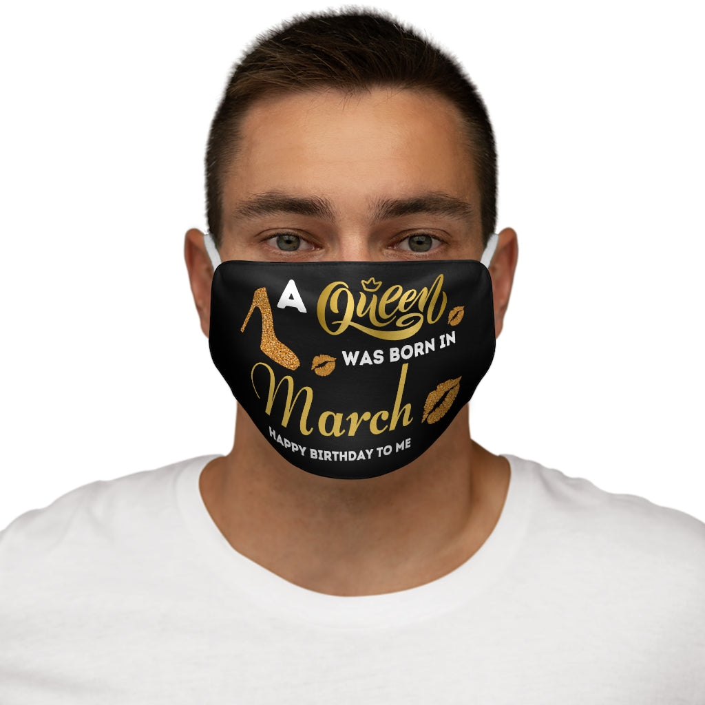 MARCH QUEEN FACE MASK