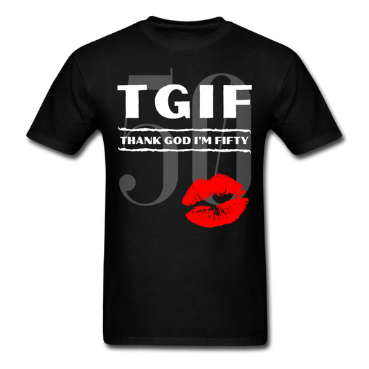 TGIF FIFTY SHIRT - black