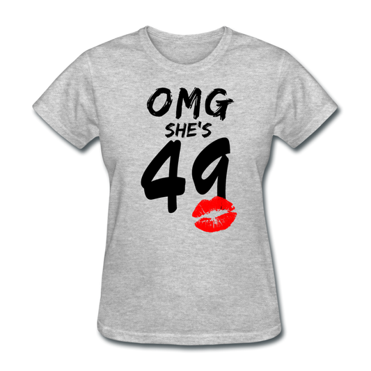OMG SHE'S 49 WOMEN'S SHIRT - heather gray