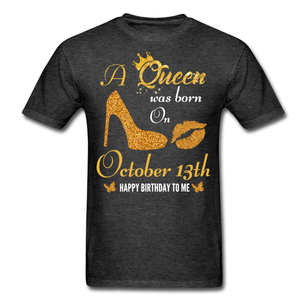 QUEEN 13TH OCTOBER UNISEX SHIRT - heather black