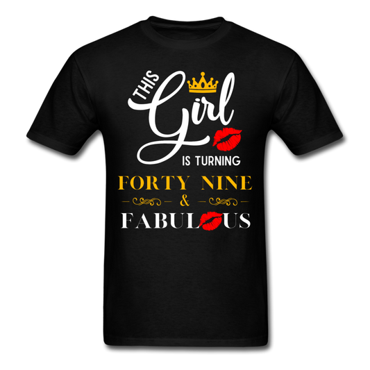 GIRL TURNING 49 UNISEX SHIRT - black