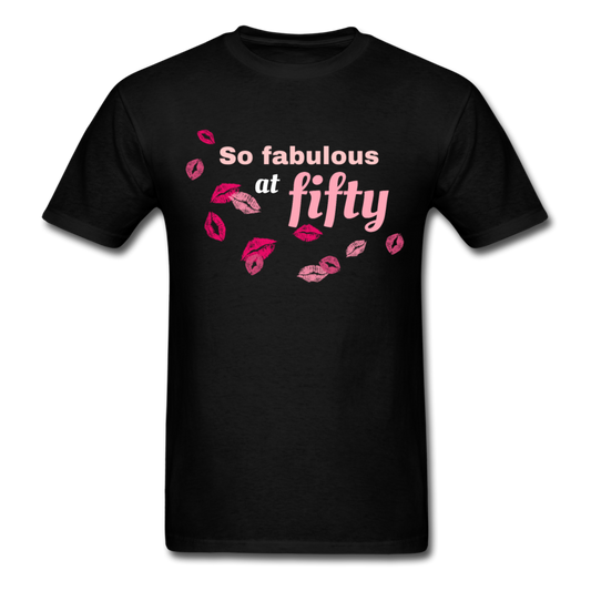 SO FABULOUS 50 UNISEX SHIRT - black