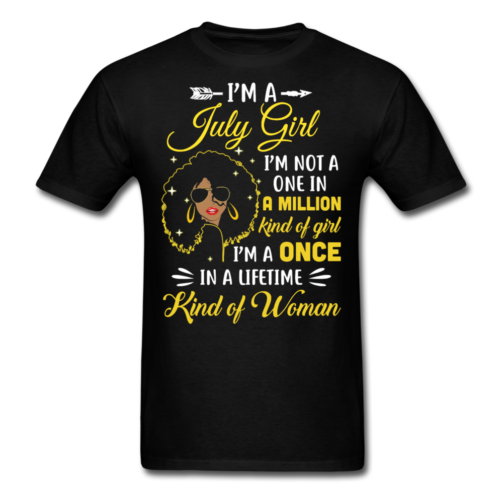 I M JULY GIRL UNISEX SHIRT - black