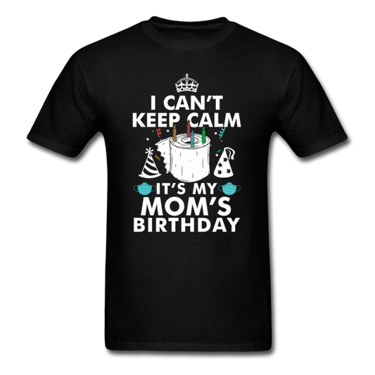 MOMS BIRTHDAY UNISEX SHIRT - black