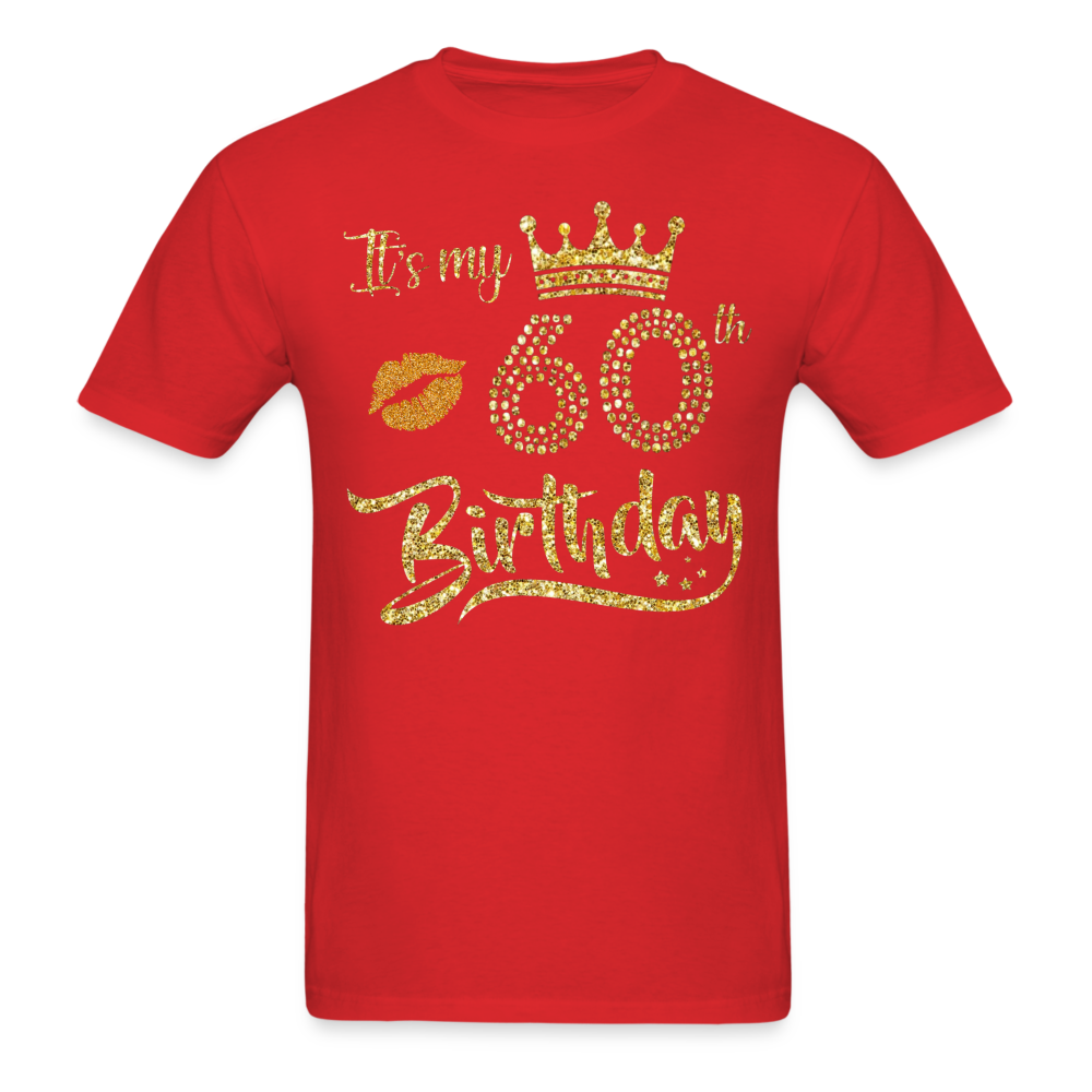 MY 60TH BIRTHDAY UNISEX SHIRT - red