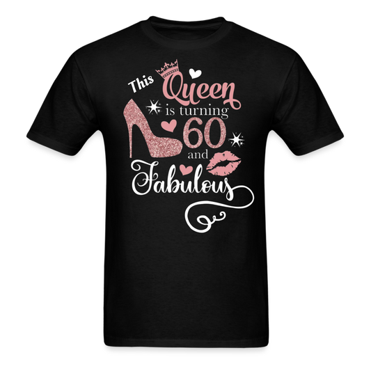 THIS QUEEN TURNING 60 UNISEX SHIRT - black