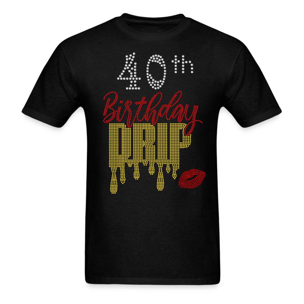 40TH BIRTHDAY DRIP UNISEX SHIRT - black