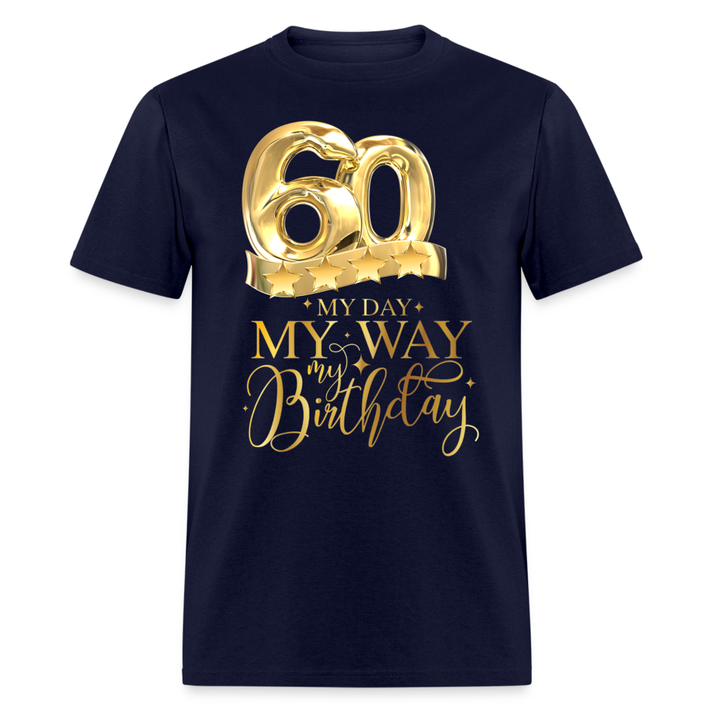 60 MY DAY BIRTHDAY SHIRT - navy